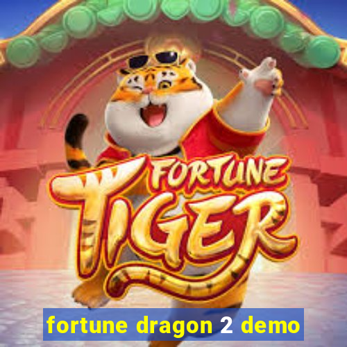 fortune dragon 2 demo